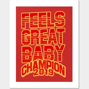 feels great baby Posters and Art